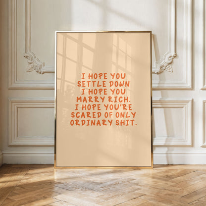 I Hope You Settle Down I Hope You Marry Rich (The Great Divide)