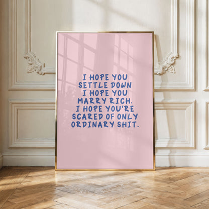 I Hope You Settle Down I Hope You Marry Rich (The Great Divide)