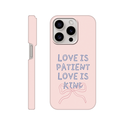 Love is Patient, Love is Kind - iPhone Case