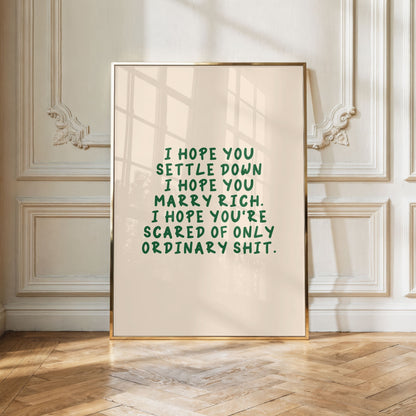 I Hope You Settle Down I Hope You Marry Rich (The Great Divide)