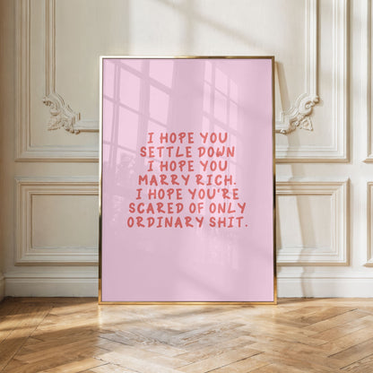 I Hope You Settle Down I Hope You Marry Rich (The Great Divide)