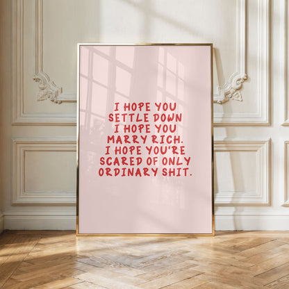 I Hope You Settle Down I Hope You Marry Rich (The Great Divide)