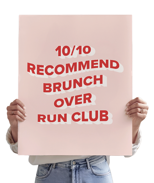 10/10 Recommend Brunch over Run Club
