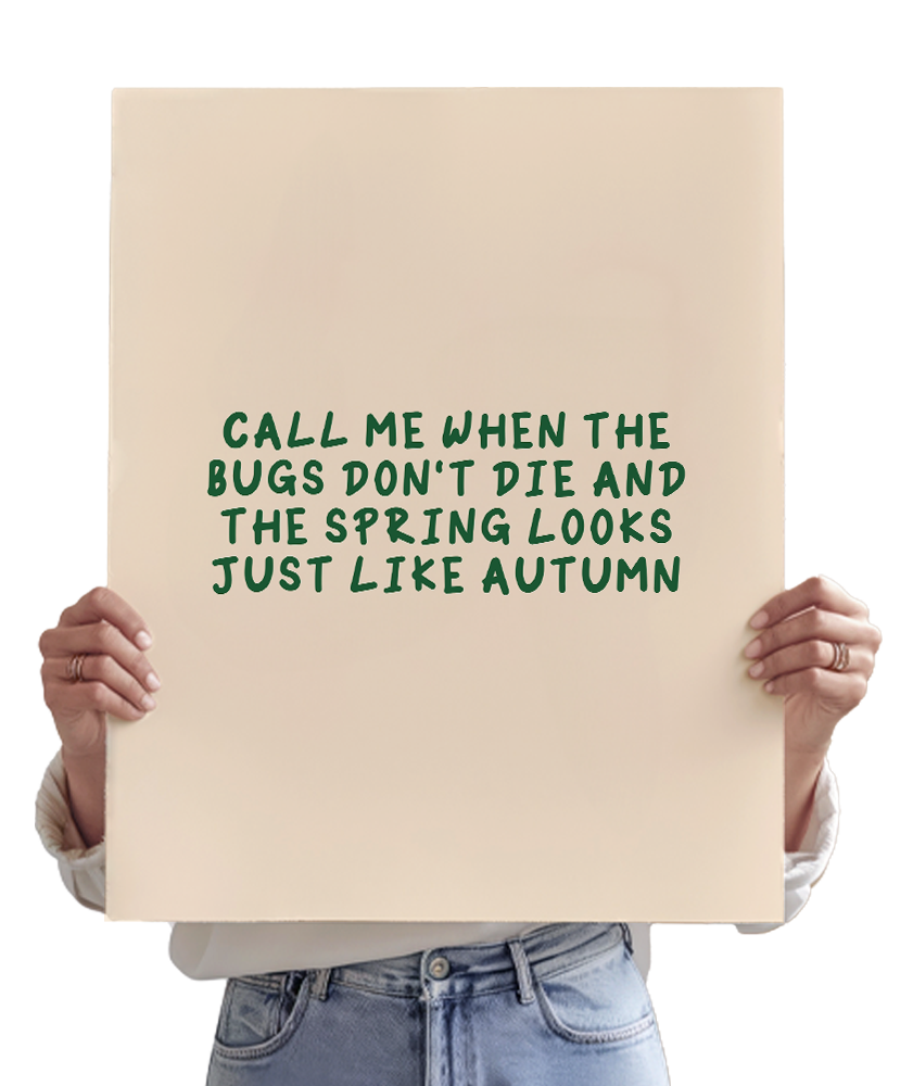 Call Me When The Bugs Don't Die (Downfall)