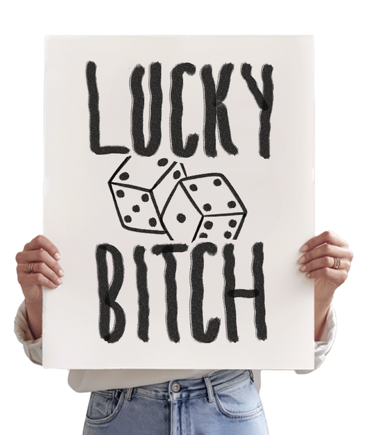 LUCKY BITCH! Dice