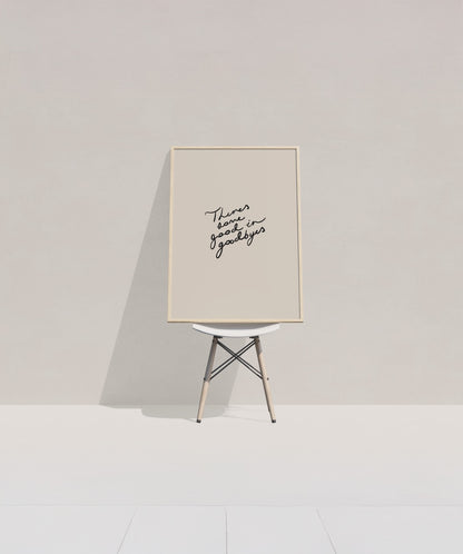 Theres Some Good in Goodbyes