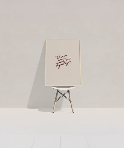 Theres Some Good in Goodbyes