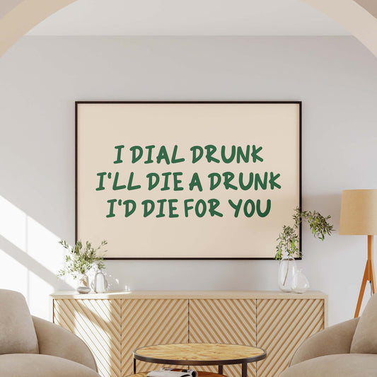 Dial Drunk (Landscape) - Noah Kahan Inspired Poster
