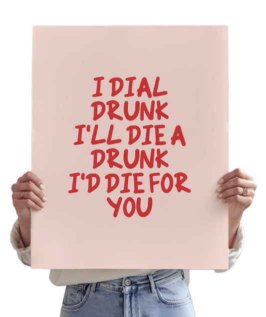 Dial Drunk - Noah Kahan Inspired Poster