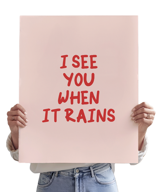 I see you when it rains (Stick Season) - Noah Kahan Inspired Poster