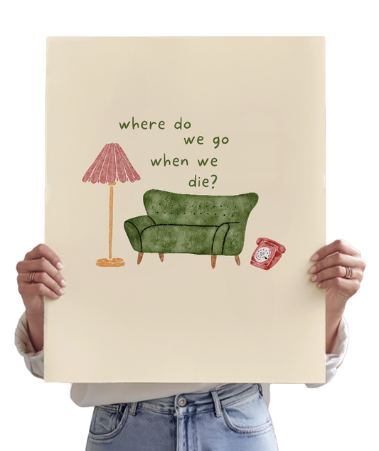 Where Do We Go When We Die? (Dan)